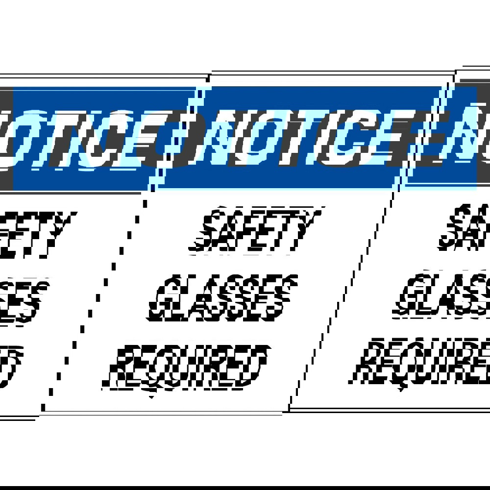 Safety Signs; Family: Safety Sign ; Sign Type: Exit; Facility; Security & Admittance; Fire; Visitor; Workplace ; Sign Header: Notice ; Legend: NOTICE SAFETY GLASSES REQUIRED ; Message/Graphic: Message Only ; Graphic Type: Message Only